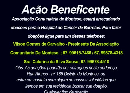 A Associação Comunitária do distrito de Montese está arrecadando doações para o Hospital do Câncer de Barretos