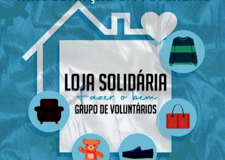 Inaugura neste sábado em Itaporã a Loja Solidária 'Fazer o bem'