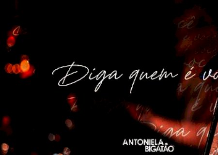 Diga Quem É Você é o novo sucesso da Itaporaense Antoniela Bigatão (DVD Pegada da Roça)
