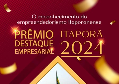 A Roteiro de Compras Pesquisas e Eventos está organizando a 7ª edição do Prêmio Destaque Empresarial e Profissional de Itaporã
