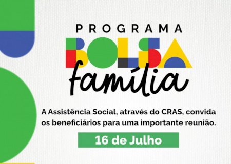 Beneficiários do Bolsa Família são convidados para encontro especial em Itaporã