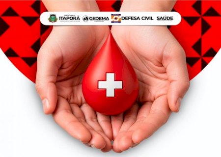 GEDEMA, por meio da Defesa Civil de Itaporã, promove ação solidária de doação de sangue