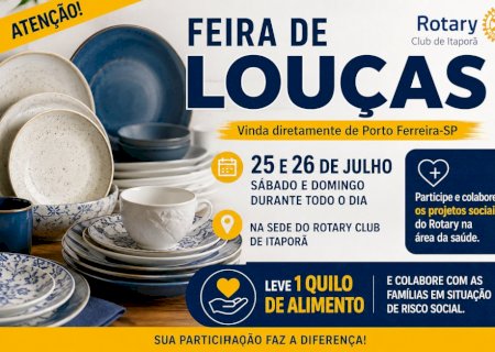 Rotary Club de Itaporã realiza Feira de Louças neste fim de semana com ação solidária